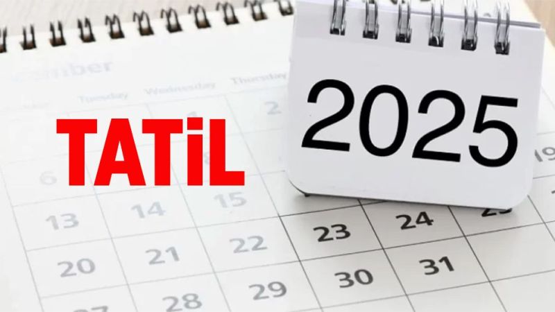 İşte 2025’in resmi tatil günleri!..